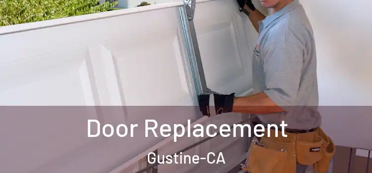  Door Replacement Gustine-CA