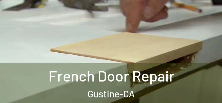  French Door Repair Gustine-CA