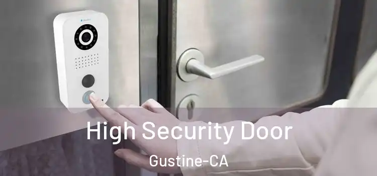  High Security Door Gustine-CA