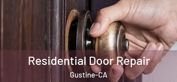 Residential Door Repair Gustine-CA